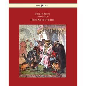 Puss in Boots - Illustrated by Josiah Wood Whymper -- Anon